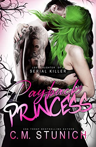 Descargar gratis Payback Princess (Lost Daughter of a Serial Killer Book 2) de C.M. Stunich 