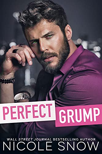 Descargar gratis Perfect Grump: An Enemies to Lovers Romance de Nicole Snow 