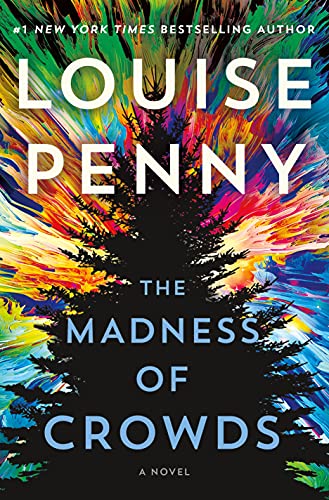 Descargar gratis The Madness of Crowds: A Novel (Chief Inspector Gamache Novel Book 17) de Louise Penny 